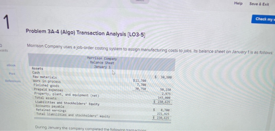 Help Save & Exit Check my 1 Problem 34-4 (Algo) Transaction Analysis (LO3-5) 0 Morrison Company uses a job-order costing syst