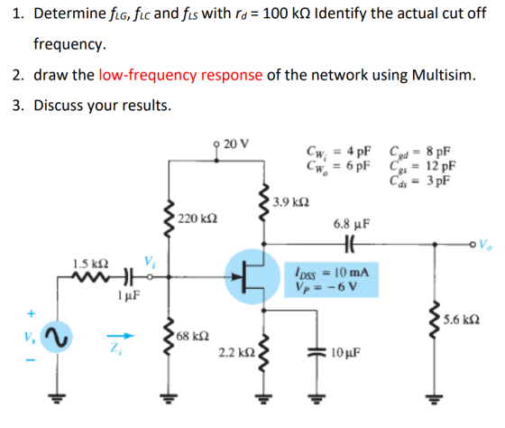 1. Determine fio, fic and fus with ra = 100 ks Identify the actual cut off frequency. 2. draw the low-frequency response of t