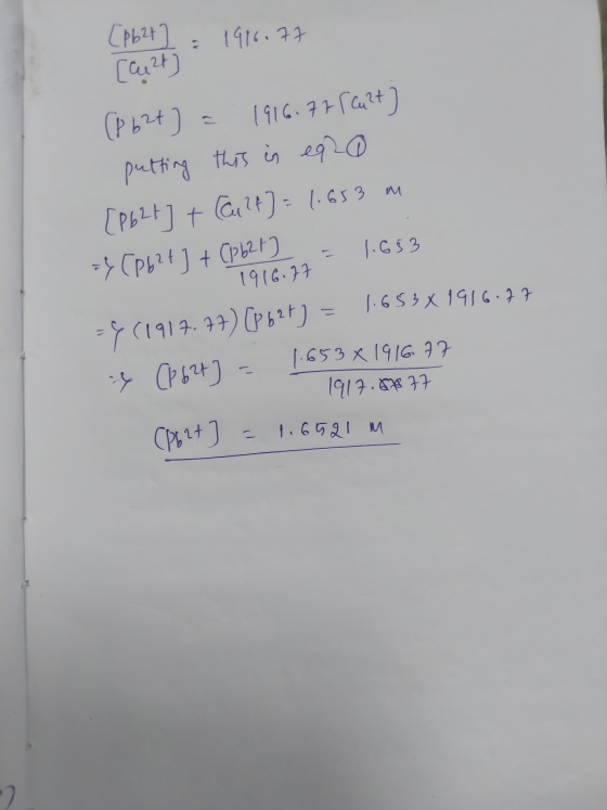Срь 1) . 141. 2 ( +) (рь+ ) . I {1 с. +7 (4+) putting this in eq 20 [Pb2+] + [au24]= 1.653 m г! Ср, 2 ] + Crb F) . 33 1916. }