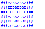 ###AAAAAAAA### ###BBBBBBBB### ###CCCCCCCC### ###AAAAAAAA### ###BBBBBBBB### ## #CCCCCCCC# ##