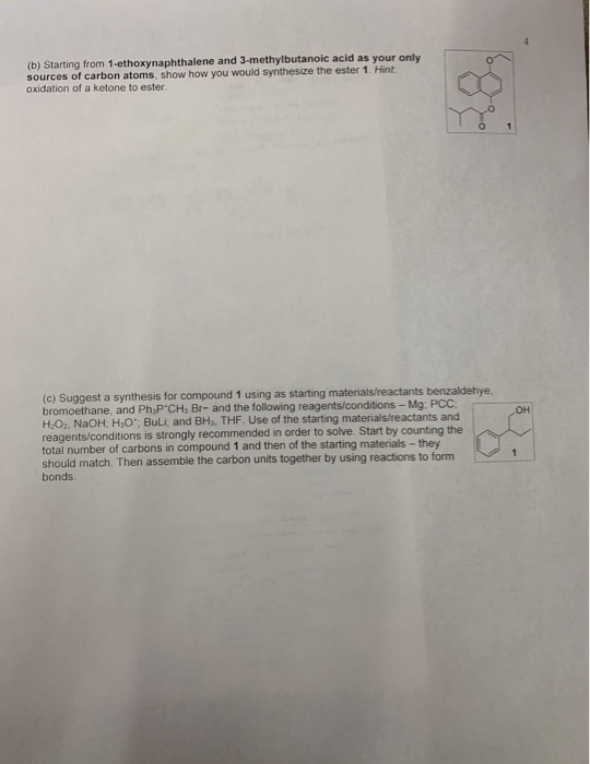 (b) Starting from 1-ethoxynaphthalene and 3-methylbutanoic acid as your only sources of carbon atoms, show how you would synt