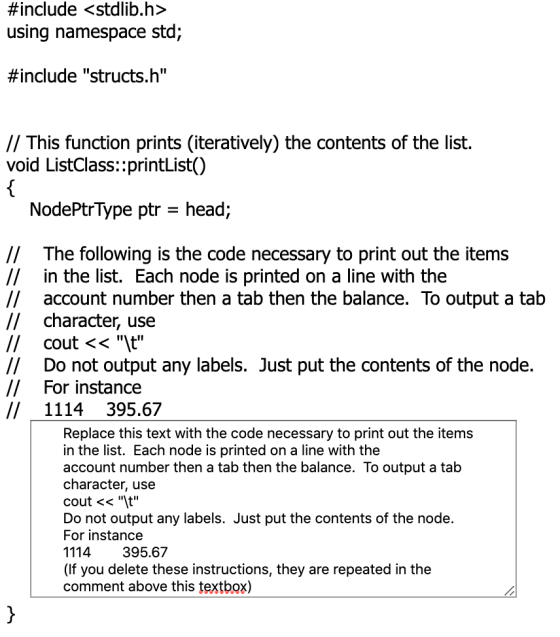 #include <stdlib.h> using namespace std; #include structs.h // This function prints (iteratively) the contents of the list.