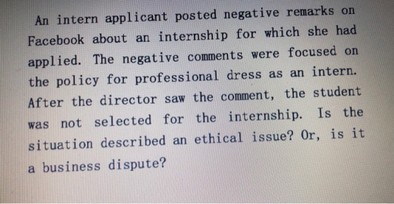 An intern applicant posted negative remarks on Facebook about an internship for which she had applied. The negative comments