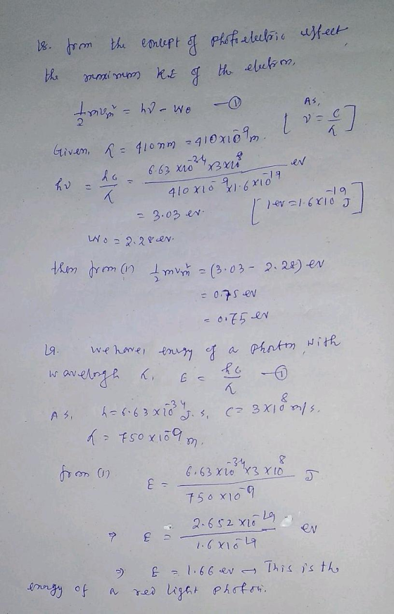 ] 8. from the concept of photo electric affect the maximm kit of the electm, trwa - wo - As, Given, R = 4100m 2910x10 m. koho