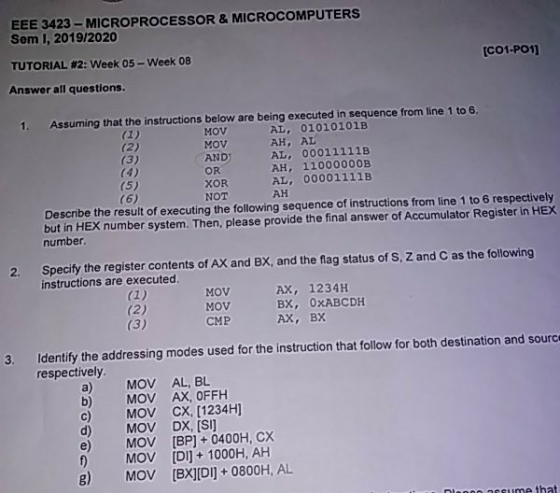 EEE 3423 - MICROPROCESSOR & MICROCOMPUTERS Sem I, 2019/2020 TUTORIAL #2: Week 05 - Week 08 Answer all questions. [CO1-P011 1.