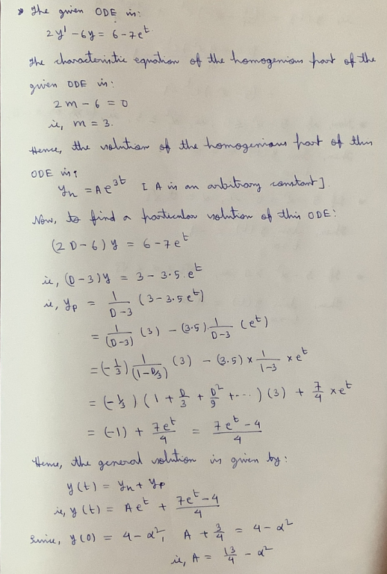 The given ODE in 24-6y= 6-7 et the characteristic equation of the homogenious part of the given ODE in 2 m - 6 = 0 i, m=3 He
