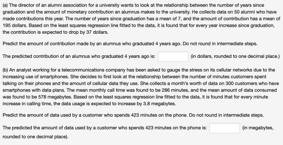 (a) The director of an alumni association for a university wants to look at the relationship between the number of years sinc