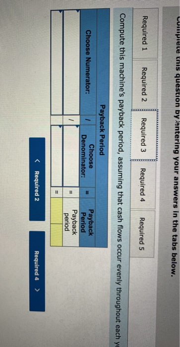 il piece this question by entering your answers in the tabs below. Required 1 Required 2 Required 3 Required 4 Required 5 Com