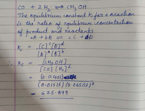 co + 2 H₂ CH₂ OH The equilibrium constant kefor a reaction is the ratio of equilibreum concentration of product and reactants