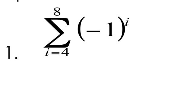 8 Σ(-1) 1. i=4