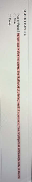 QUESTION 36 True False