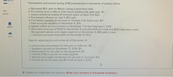 POR OY Transactions and events during 2018 (summarized in thousands of dollars) follow: a. Borrowed $13 cash on March 1 using