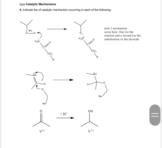 type Catalytic Mechanisms 4. Indicate the of catalytic mechanism occurring in each of the following: note 2 mechanism occur h