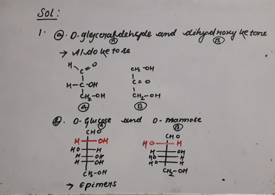 Sol: 1 @.0. gleyceroefde hople and dihydroxeyve tone Aldo ge to se К-сон 4-он ең -он Ceo ен,-он Ⓡ. O. Guicase and o- mamose