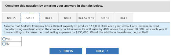 Complete this question by entering your answers in the tabs below. Req 1A Req 1B Req 2 Req3 Req 4A to 4C Req 4D Req 5 Assume