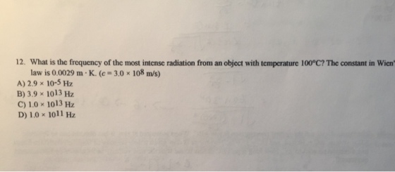What is the frequency of the most intense radiatio