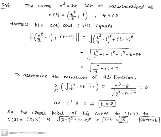 sol The curve y? - - 22 can be bara metrised as 2 c(t) = t t) #tER 2 > 2 distance blw c(t) and (194) equals II 2-1), (t-4) 11