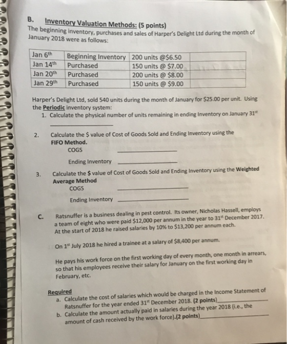 B. Inventory Valuation Methods: (5 points) The beginning inventory, purchases and sales of Harpers Delight Ltd during the mo