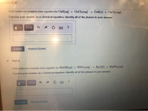 se 8.47 Write balanced complete ionic equation for Cas(aq) + CuCl2(aq) + CuS(8) + CaCl2(aq) Express your answer as a chemical