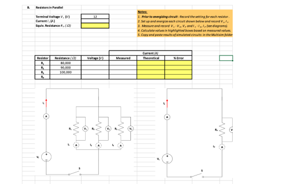 B Resistors in Parallel 12 Terminal Voltage V. (V) Current/, (A) Equiv. Resistance R. (12) Notes: 1. Prior to energizing circ