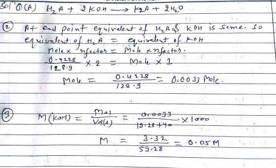 Solo (A) H₂ At Ikon KQA + 2H₂O i same. so (2 - At end point equivalent of UAB kon is equivalent of K A = equivalent of kon Mo