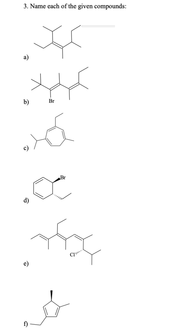 3. Name each of the given compounds: b) Br