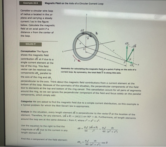 Example 22.6 Magnetic Field on the Axis of a Circular Current Loop Consider a circular wire loop of radius a located in the y