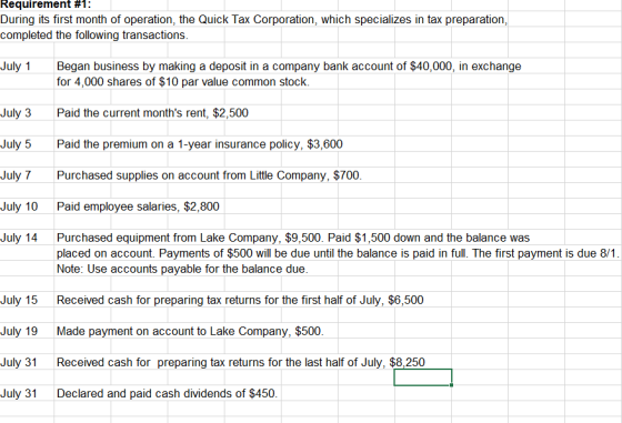 Requirement #1: During its first month of operation, the Quick Tax Corporation, which specializes in tax preparation, complet