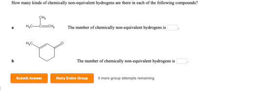 How many kinds of chemically non-equivalent hydrogens are there in each of the following compounds? сн. HC-C=CH2 The number o