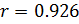 r= 0.926