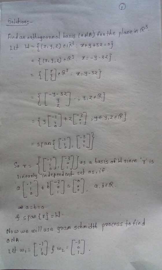 6oltion: Find an o1thngnormal basis t) far the plane in R Lt -fl.,3) elR: ary432 -o eR -y-3 2-y-37 y 32 - spanf i]. basis of