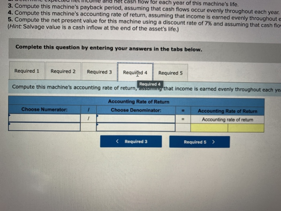 come and net casn flow for each year of this machines life. 3. Compute this machines payback period, assuming that cash flo