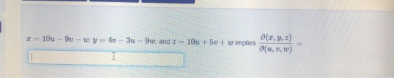 10u - 90 -- wy=4v - 3u - 9w, and 2 = 104 +50 + w implies 8(2, y, z) a(u, v, w)
