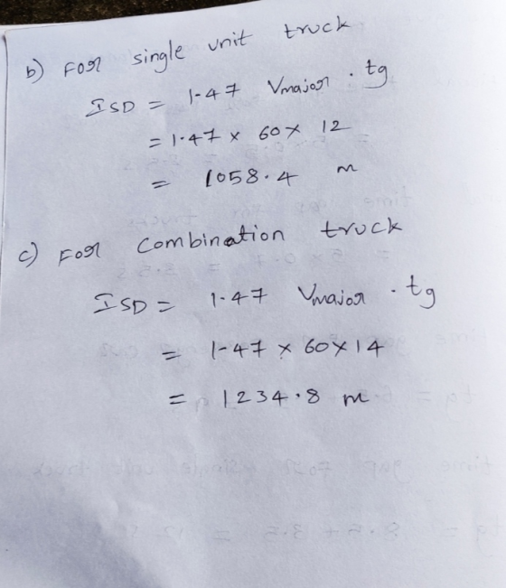 b) tg. for single unit truck ISO = 1-47 Vmajor = 1.47 x 60x 1058.4 12 m truck c) for combination Iso= 1.47 Imajor - tg. - 1-4