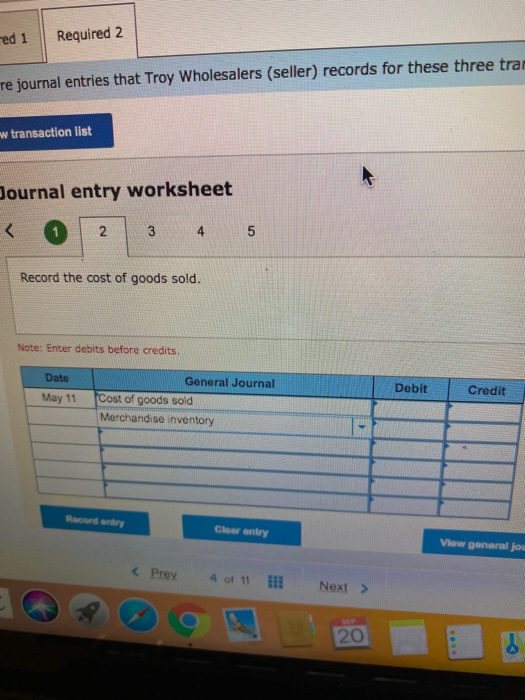 red 1 Required 2 Te journal entries that Troy Wholesalers (seller) records for these three tram w transaction list Journal en