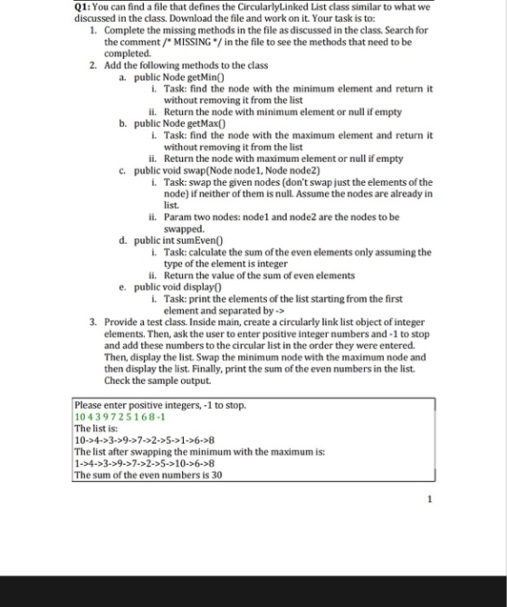 Q1: You can find a file that defines the CircularlyLinked List class similar to what we discussed in the class. Download the