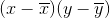 (x-\overline{x})(y-\overline{y})