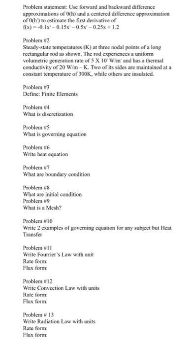 Problem statement: Use forward and backward difference approximations of 0(h) and a centered difference approximation of 0(h
