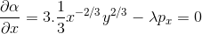 \frac{\partial \alpha }{\partial x} = 3.\frac{1}{3}x^{-2/3}y^{2/3} -\lambda p_{x}=0