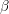 \beta