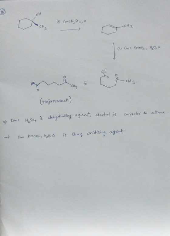 16 ow C H -CH 3 c1t 3 CH 3 Hajor Product ratina a ラCon c H2S04 IS → Conc kruncat ,ngo,a is Shong oxidising agent