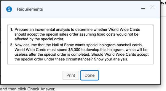 ity t A Requirements 1. Prepare an incremental analysis to determine whether World Wide Cards should accept the special sales