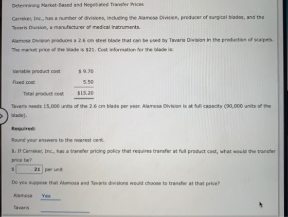 Determining Market-Based and Negotiated Transfer Prices Carreker, Inc., has a number of divisions, including the Alamosa Divi