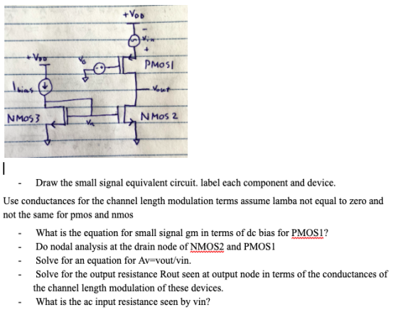 +VOD PMOSI Vout NMOS 3 NMOS 2 - Draw the small signal equivalent circuit. label each component and device. Use conductances f
