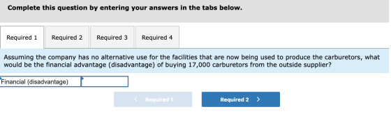 Complete this question by entering your answers in the tabs below. Required 1 Required 2 Required 3 Required 4 Assuming the c