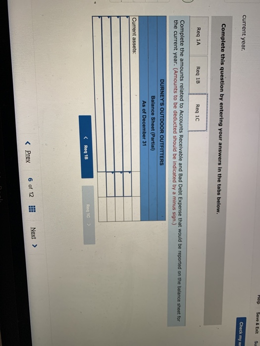 Help Save & Exit Su current year. Check my w Complete this question by entering your answers in the tabs below. Req 1A Reg 1B