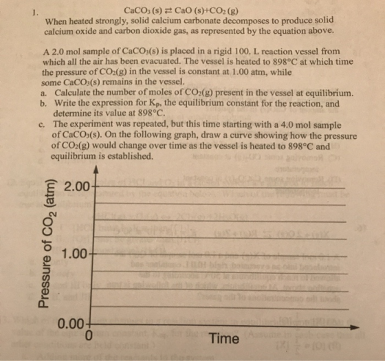 CaCO3(s) = Cao (s)+CO2 (g) When heated strongly, solid calcium carbonate decomposes to produce solid calcium oxide and carbon