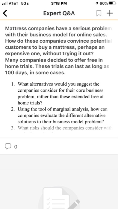AT&T 5GE 3:18 PM 1 60% < Expert Q&A + Mattress companies have a serious problem with their business model for online sales. H