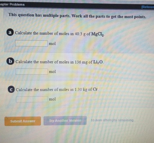 apter Problems (Referen This question has multiple parts. Work all the parts to get the most points. a Calculate the number o