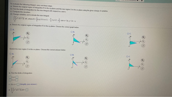 To evaluate the following integral carry out these steps Sketch the original region of integration in the plane and the new r